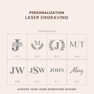 May include: Eight different options for laser engraving initials and names.  The options include a monogram with a name, initials with a wreath, initials with a line, and a handwritten name.  Choose your laser engraving design!
