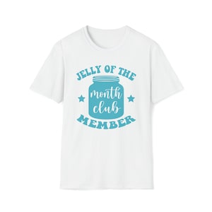 Christmas Vacation Jelly of the Month Club Member Unisex T-Shirt | Griswold Family Christmas Shirt