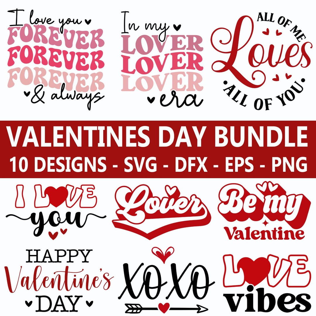 Valentines Day Bundle, PNG SVG EPS Dfx, 10 Designs, Valentine Quotes ...