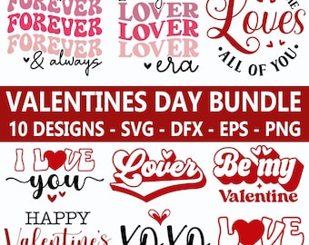 Valentines Day Bundle, PNG SVG EPS dfx, 10 Designs, Valentine Quotes vintage, Cricut, Sublimation Projects, In my lover era, Be my Valentine