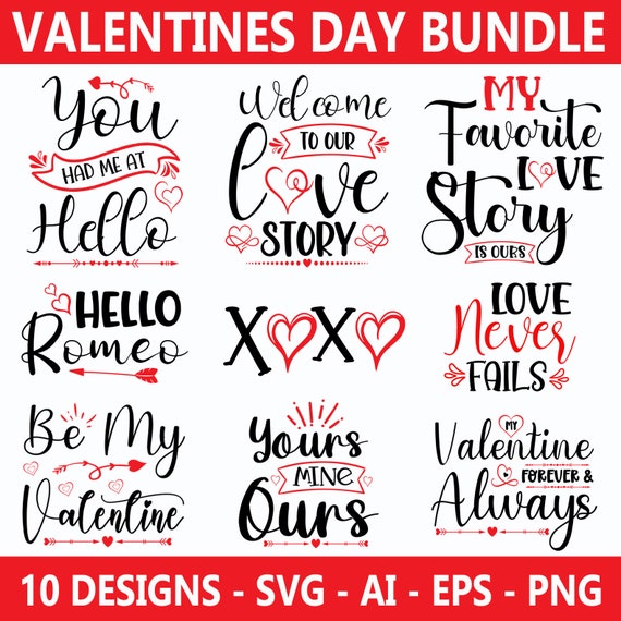 Valentines Day PNG SVG EPS dfx | 10 Designs | Valentine Quotes | Love bundle | Cricut | Sublimation Project | Shirt designs