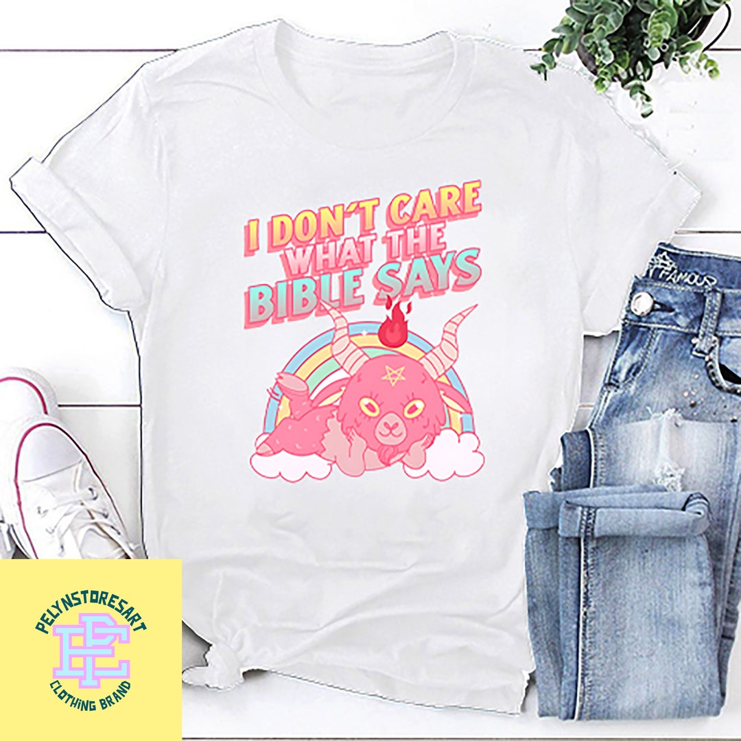 I Don't Care What the Bible Says Shirt, Pro Choice Shirt, Trans Rights ...