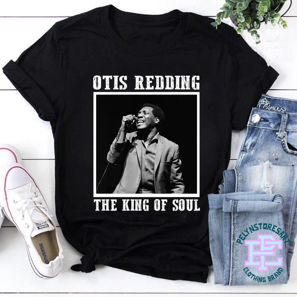 Otis Redding T-Shirt, Otis Redding Shirt, The King Of Soul Fan Otis Redding Unisex T-Shirt, Otis Redding Vintage T-Shirt, Gift For Fan