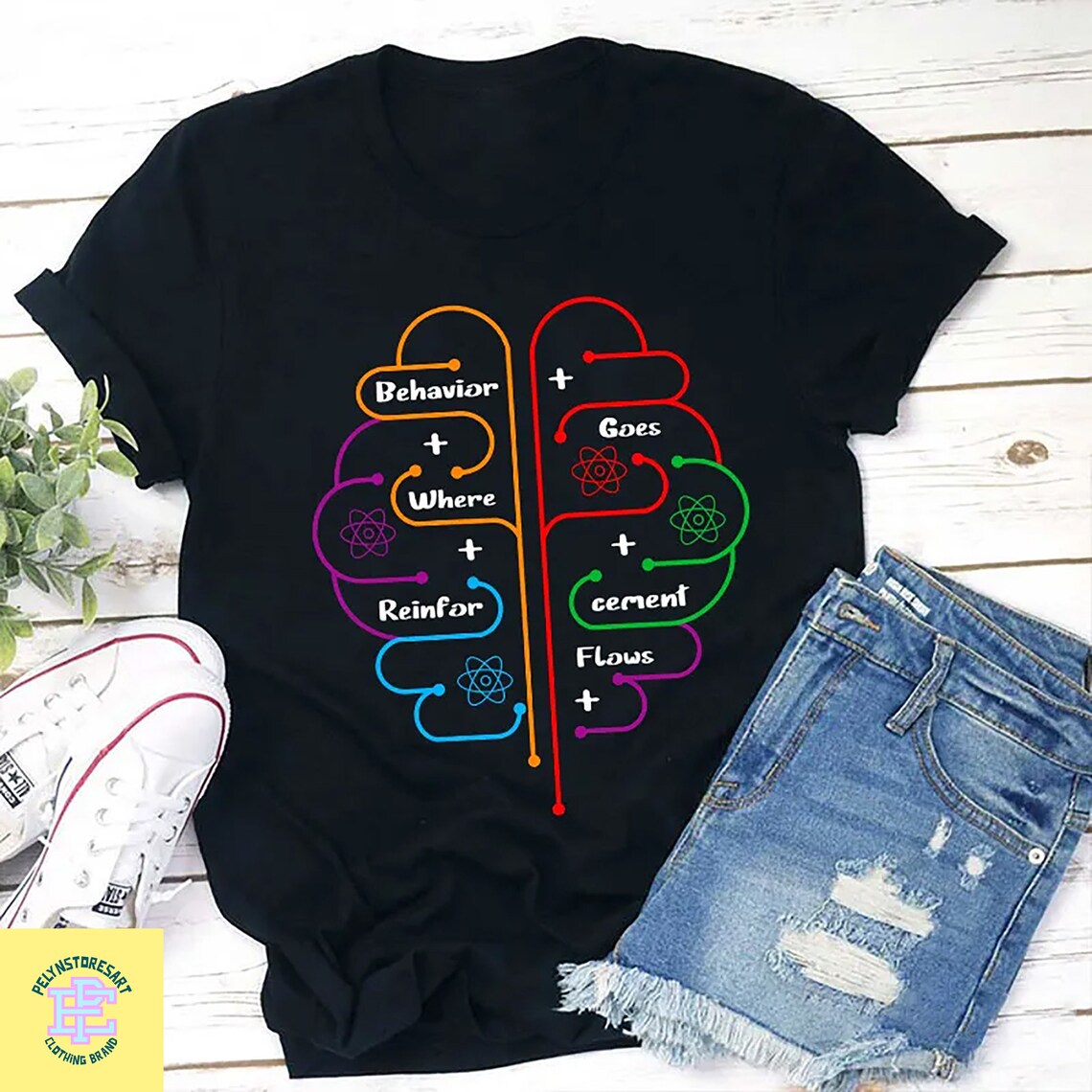 Brain Behavior Goes Where Reinforcement Flows T-shirt, Behavior Shirt ...