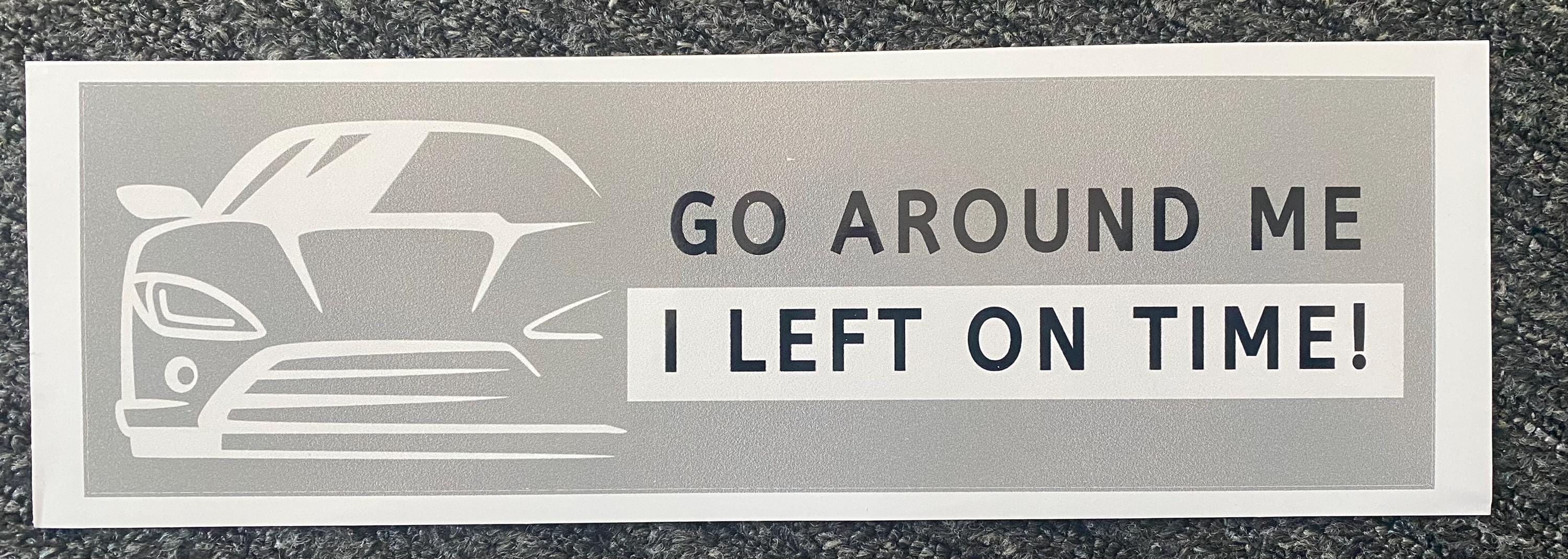 Funny Car Bumper Sticker - 