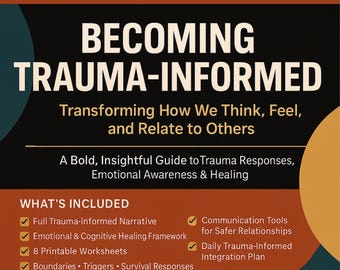 Trauma-Informed Healing Workbook | 8 Worksheets + Comprehensive Narrative | Mental Health, Emotional Regulation, Boundaries, Triggers