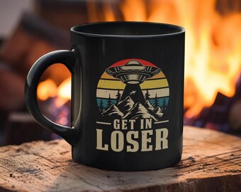 Taza negra de 11 oz con texto en inglés "Get In Loser", divertida taza con texto en inglés "OVNI" y "Extraterrestre"