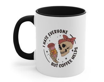 Ich hasse alle aber Kaffee hilft Kaffeebecher, 11 Unze