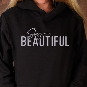 Stay Beautiful svg, cutting file svg, Quote svg, Prints for Woman, motivational quotes, Sayings cricut, silhouette cameo, print file