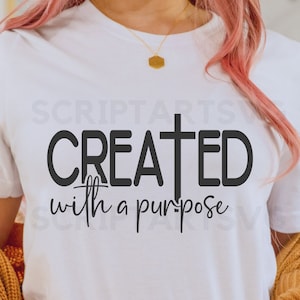 Erstellt mit einem Zweck SVG PNG PDF, christlich SVG, Self Love SVG, Ostern svg, Worthy svg, You Matter svg, religiöse svgs, Glaube svg,Jesus svg