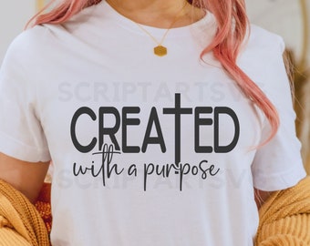Created With a Purpose SVG PNG PDF, Christian Svg, Self Love Svg, Easter Svg, Worthy Svg, You Matter Svg, Religious Svg, Faith Svg,Jesus Svg