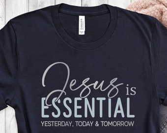 Jesus is Essential SVG, Christian Svg, Religious Svg, Faith Svg, Jesus Svg, Bible Shirt Svg, Png, Cricut