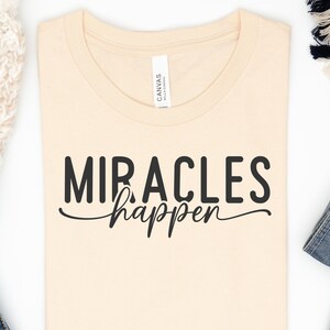 Miracles Happen SVG PNG PDF, Faith Svg, Motivational Svg, Baby Svg, Mom ...