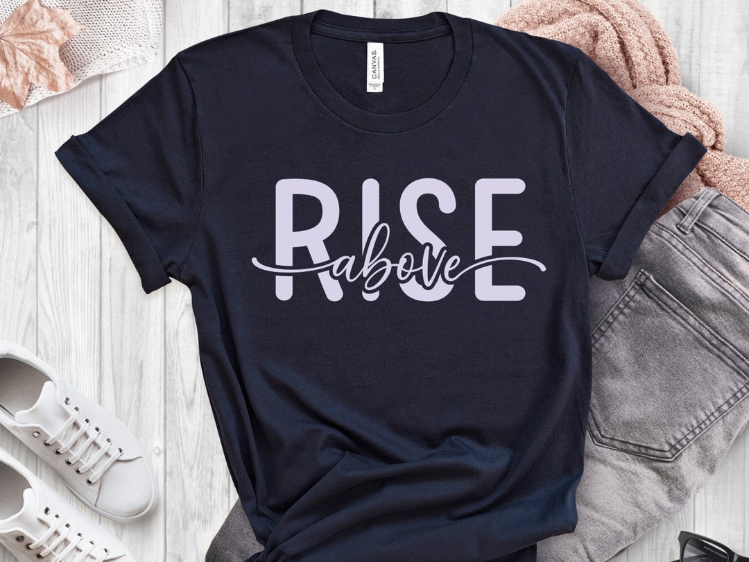 Keep Rising Svg Rise Above Svg, Inspirational Svg, Inspiring Png Files, Encouraging Svg ...