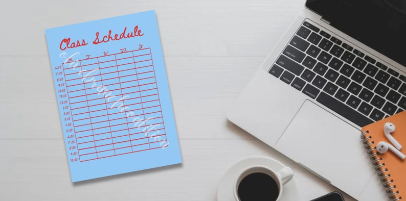 May include: A light blue printable class schedule with the text "Class Schedule" in red cursive writing. The schedule is divided into columns for each day of the week and rows for each hour of the day.