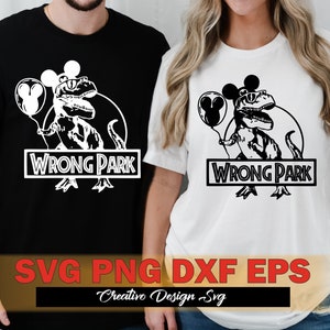 Wrong Park Svg Png Dxf Eps Theme Park family Svg T-Rex With Balloon Svg Png Jurassic Svg