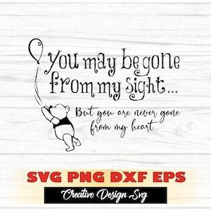 Pooh Svg Png Dxf Eps Winnie Honey Co. Bear Svg, vrienden Bear Svg, Pooh You may be gone from my syght Png, Disneyland Pooh SVG-bestanden Cricut