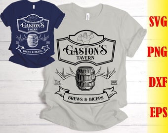 Gaston&#39;s Tavern Svg Png Dxf Eps, Beauty AndThe Beast Svg, Le Pub Svg, Father&#39;s Day Gift, Family Vacation Fantasy land Magic Kingdom