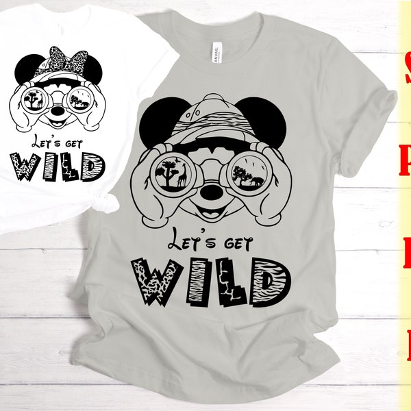 Lets Get Wild Svg Png Dxf Eps Theme Park family Svg Animal Kingdom family shirt Safari trip Svg Png Safari adventure MickeySvg MinnieSvg