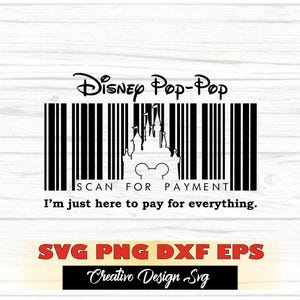 DisneyPop-Pop Mickey Svg Png Eps Dxf DisneyLand Pop-pop Scannen voor betaling svg Ik ben hier om te betalen Svg muis Cricut Instand digitale download