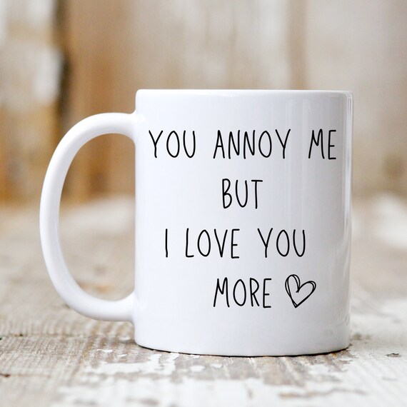 Girlfriend i love you more sale mug