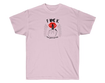 F*ck The Patriarchy Middle Finger Unisex Cotton Tee