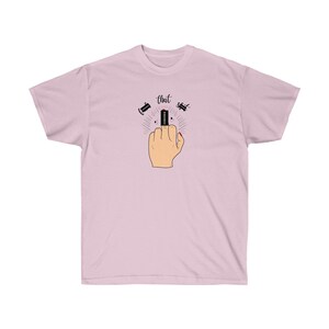 F*ck That Sh*t Middle Finger Unisex Cotton Tee