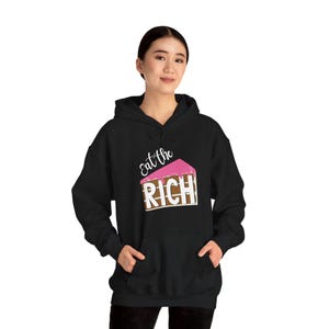 Eat the Rich Cake Slice Hoodie, Political Activist Pullover, Protest Outfit, Social Justice Hoodie, Wealth Inequality Jumper