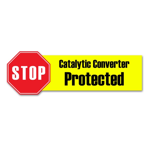 9.3" x 3" Bumper Sticker - Prevent Catalytic Converter Theft