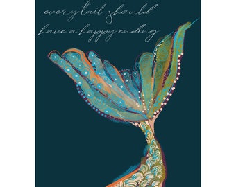 Every tail should have a happy ending. Mermaid Tail Quote Poster, Mermaid Art, Mythical Art, Fantasy Wall Decor, Boho Ocean Lover Print