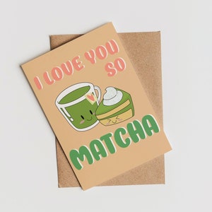 Carte d'amour Matcha, jeu de mots de nourriture mignon drôle romantique, Kawaii, enfants, carte numérique imprimable, téléchargement immédiat