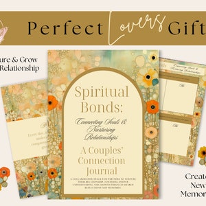 May include: A journal with a floral design and the title "Spiritual Bonds: Connecting Souls & Nurturing Relationships, A Couples' Connection Journal". The journal is a collaborative space for partners to nurture their relationship, fostering deeper understanding and growth through shared reflections and memories.