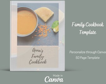 May include: A cookbook template with a light beige cover. The cover features a photo of a bowl of soup, lentils, and bread. The title "Anna's Family Cookbook" is displayed, along with "Family Cookbook Template". The Canva logo is at the bottom.