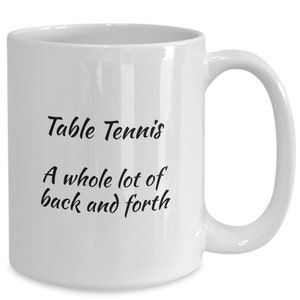 Table tennis, ping pong, humorous coffee mug, ideal gift for, avid players, and fans