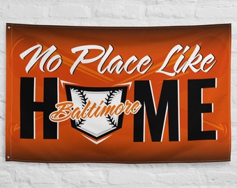 Drapeau de fan de baseball Baltimore No Place Like Home, 1 face, 5 x 3 pi, Maryland Sports