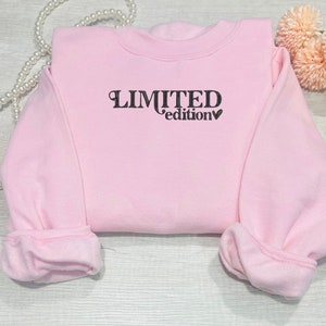 Embroidered Limited Edition Sweatshirt , Embroidered Trendy Sweatshirt .