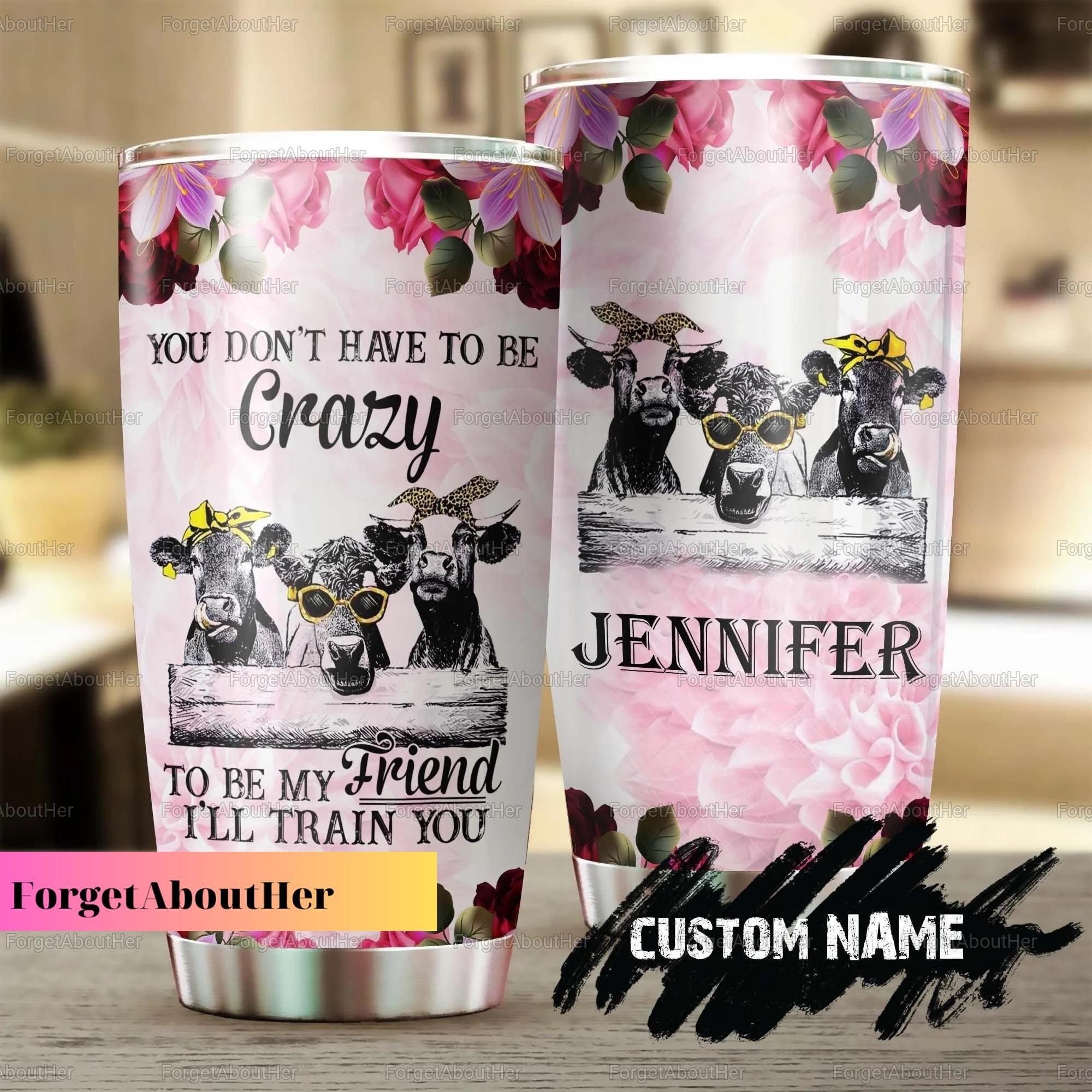 Cows Heifer Tumbler, Funny Cows Tumbler, Personalized Cows Tumbler