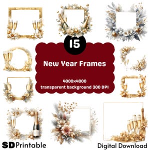 Può includere: Una collezione di 15 cornici di Capodanno con sfondo trasparente. Le cornici presentano calici di champagne, bottiglie e composizioni floreali nei toni dell'oro, del bianco e del beige. Il testo "New Year Frames" e "Digital Download" è incluso.