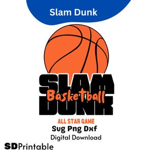 Peut inclure: Un graphique de basket-ball noir et orange avec le texte "Slam Basketball Dunk" et les mots "All Star Game Svg Png Dxf Téléchargement numérique" en dessous.