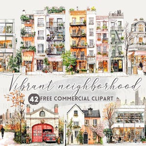 May include: Watercolor illustration of a vibrant city neighborhood with colorful buildings, trees, and people walking on the sidewalk. The illustration includes a fire station, a bookstore, and a cityscape in the background. The text "Vibrant neighborhood 42 FREE COMMERCIAL CLIPART" is included in the image.