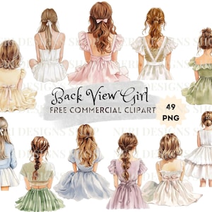 May include: A collection of watercolour illustrations depicting girls from the back, each wearing a different dress and hairstyle. The dresses are in pastel shades like yellow, pink, and blue. Text includes "Back View Girl" and "Free Commercial Clipart".