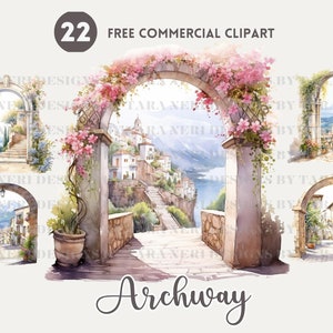 Op de afbeelding: Een aquarel-illustratie van een stenen boog met roze bloemen en groen. De boog leidt naar een uitzicht op een klein stadje met gebouwen en een waterlichaam in de verte. De tekst "22 FREE COMMERCIAL CLIPART" en "Archway" is zichtbaar in de afbeelding.