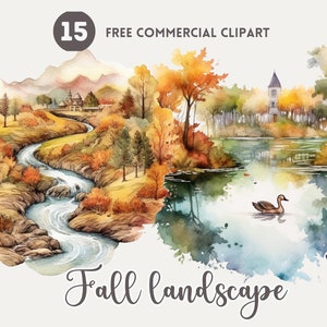 Könnte beinhalten: Aquarellmalerei einer Herbstlandschaft mit einem Fluss, Bäumen und einem See. Die Bäume haben orange, gelbe und rote Blätter. In der Ferne befindet sich ein kleines Haus und ein Entchen schwimmt im See. Der Text "15 FREE COMMERCIAL CLIPART" und "Fall Landscape" ist im Bild enthalten.