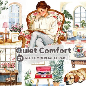 May include: Watercolor illustration with the text "Quiet Comfort" and "27 Free Commercial Clipart". The image features a person reading in a floral armchair, a dog, and various cozy interior scenes with plants and furniture.