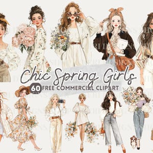May include: Digital illustration of fashionable women in spring outfits. The image includes the text "Chic Spring Girls" and "60 Free Commercial Clipart". The women are shown with different hairstyles, clothing, and accessories, holding flowers and bags.