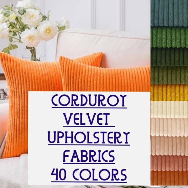 Corduroy Velvet Textured Upholstery Fabrics 40 Colors,Boho Home Decor Fabric for Sofa, Cushion, Armchair,Furniture,Chair,Fabric by the Yard