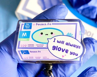 Glove You Badge Reel, Nurse Gift, Healthcare, Acrylic Resin Coated