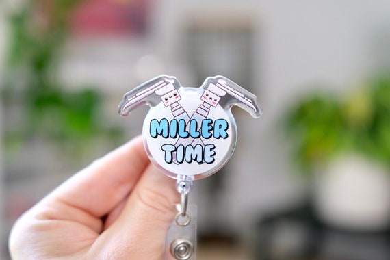 Miller Time Badge Reel, Anesthesia, CRNA, SRNA, Operating Room, Surgery, Surgical Nurse, Miller Blade, Mac Blade