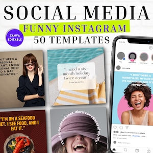 May include: A set of 50 funny Instagram templates for social media. The templates feature quotes like "I don't need a personal assistant; I need a personal chef and a nap coordinator." and "I'm on a seafood diet. I see food, and I eat it."