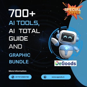 Puede incluir: Un anuncio digital para un paquete de herramientas de IA. La imagen muestra un robot de dibujos animados en azul y blanco, con el texto "700+ AI TOOLS, AI TOTAL GUIDE AND GRAPHIC BUNDLE." También hay una pancarta de "SPECIAL OFFER".
